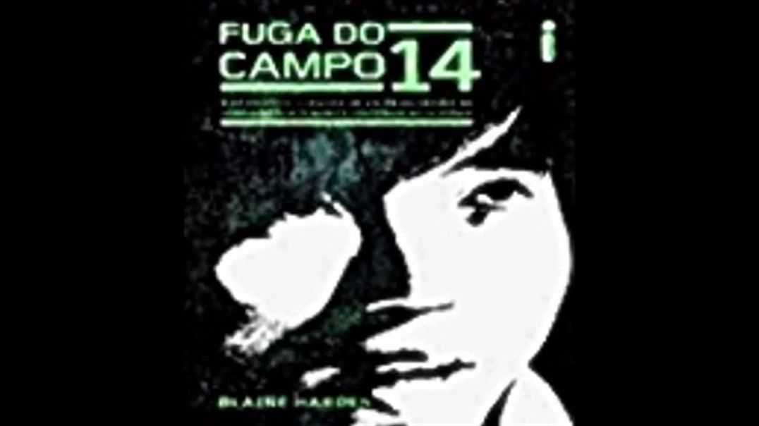 Fuga do Campo 14 | Blaine Harden, livro em análise