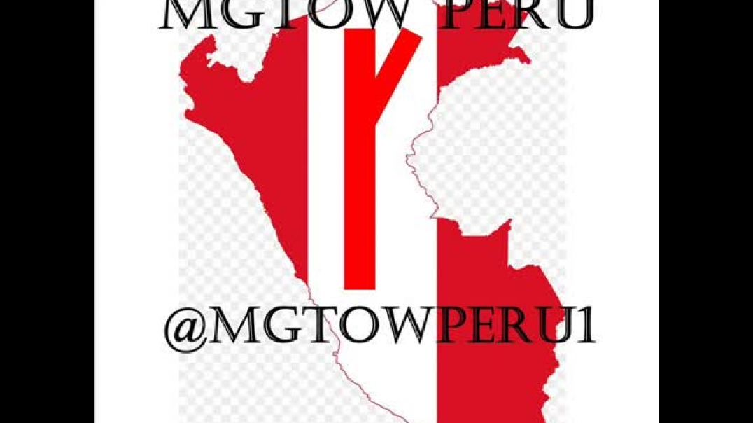 MGTOW PERU SEGUNDA VUELTA MISÁNDRICA