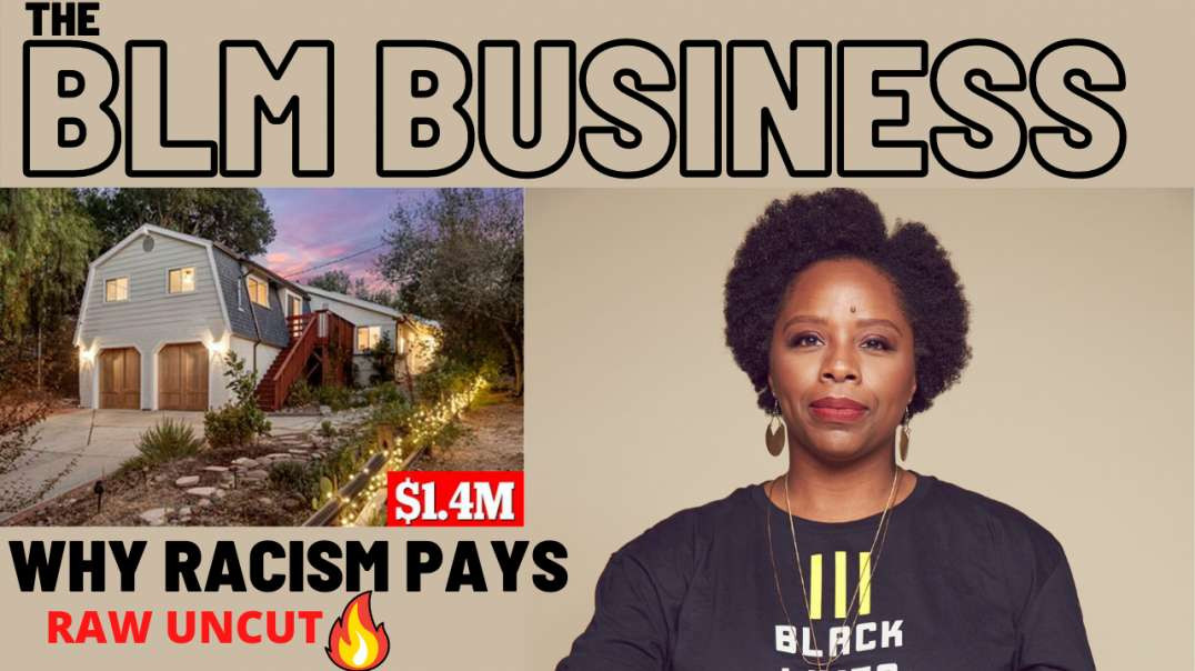 BLACK LIVES MATTER FOUNDER BUYS 1.4 MILLION DOLLAR HOUSE- WHITE SUPREMACY OR  MATRIARCHY? RAW UNCUT