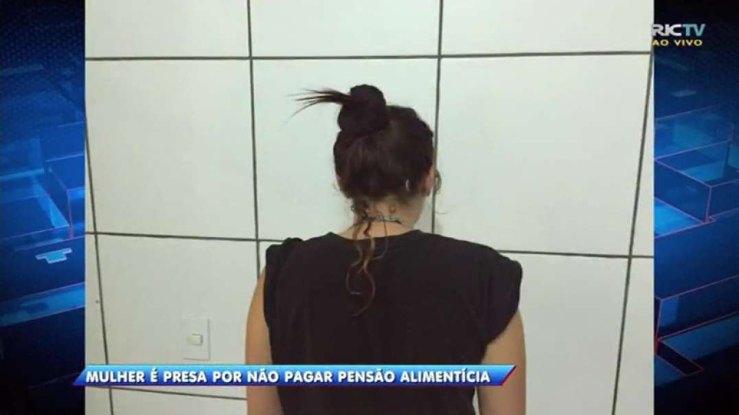 Mulher é presa por não pagar pensão alimentícia