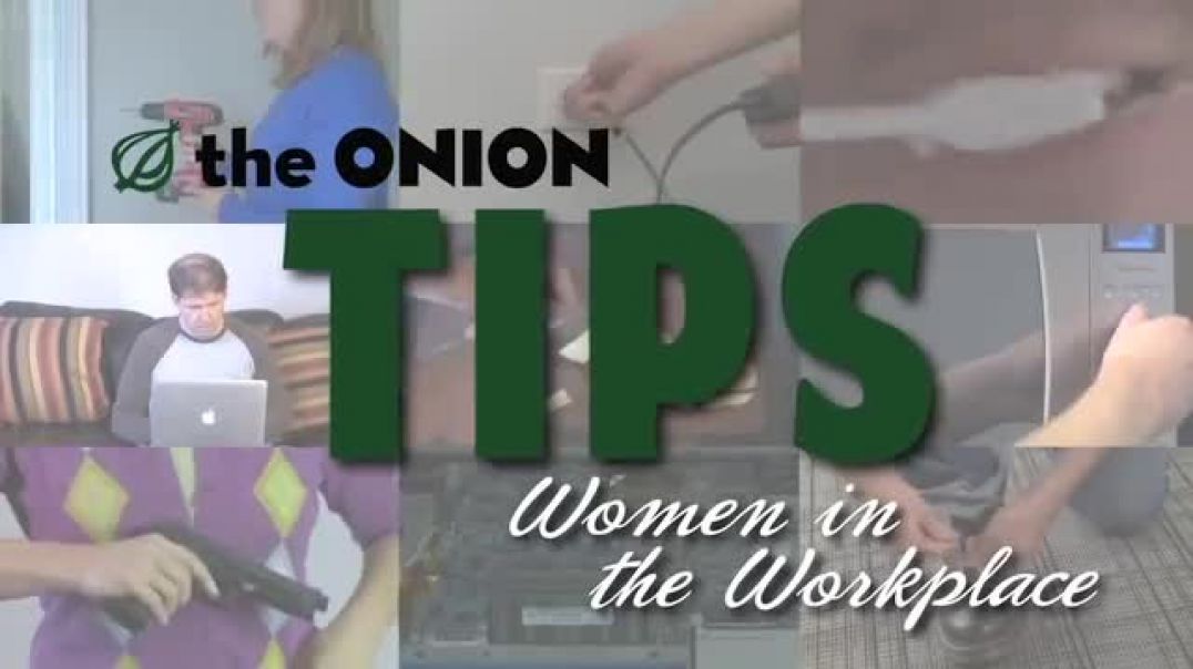 Tips For Succeeding As A Woman In The Workplace (Spoof)