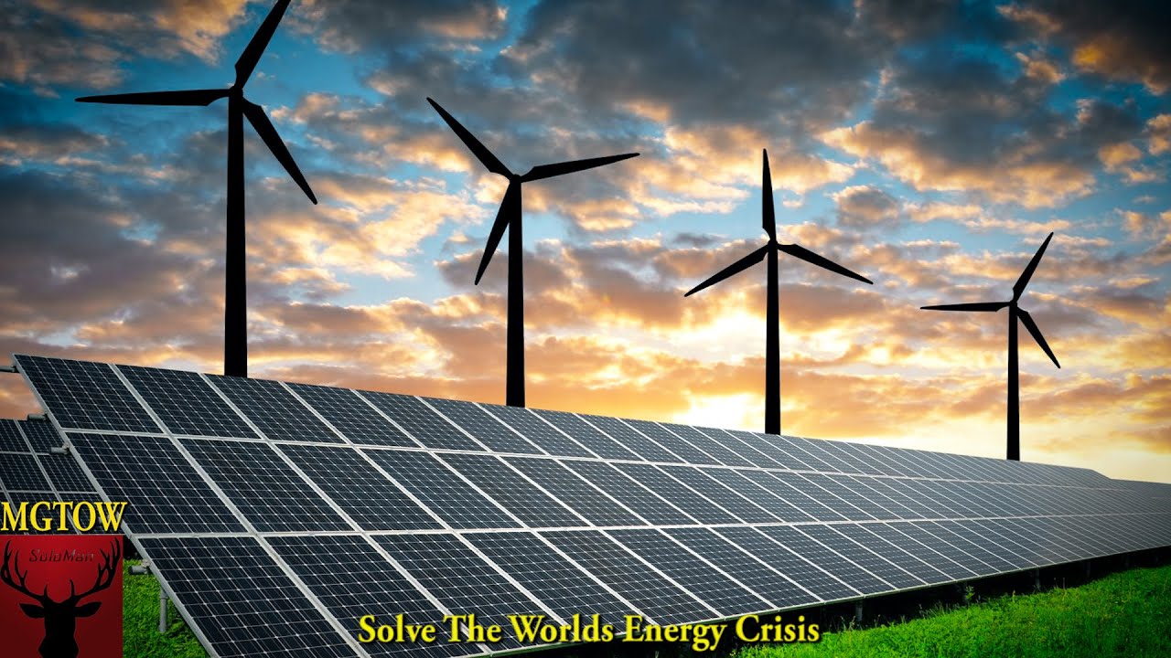 Solve The Worlds Energy Crisis