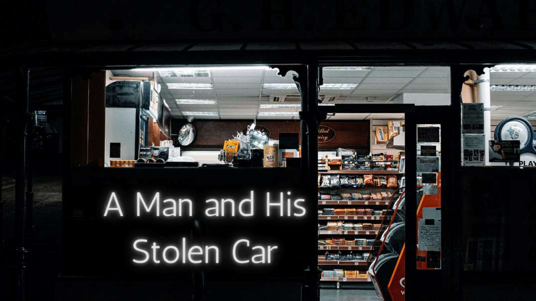 A Man and His Stolen Car