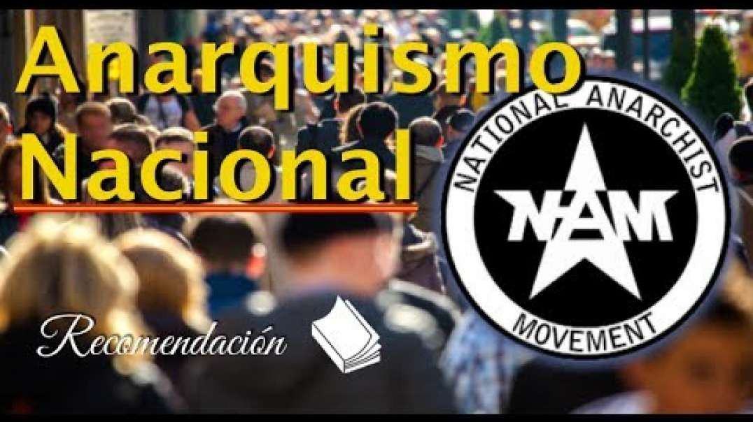 Recomendación literaria: NAM (Anarquismo nacional)