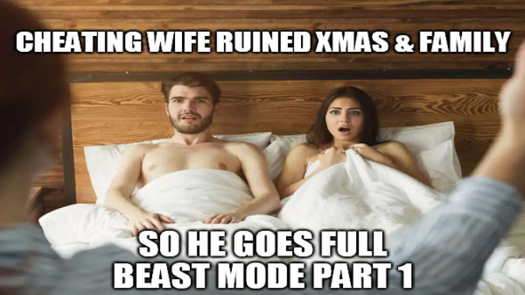 Cheating Wife Ruins Everything, So Hubby Goes Beast Mode #1