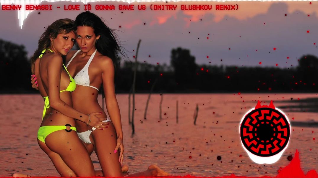 Benny Benassi - Love Is Gonna Save Us (Dmitry Glushkov Remix)