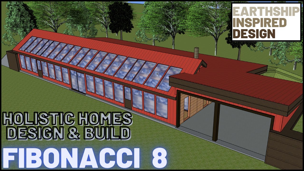 Earthship Inspired Holistic Homes - Fibonacci 8, 3100 SQ' Double Greenhouse - Design, Build, Evolve.