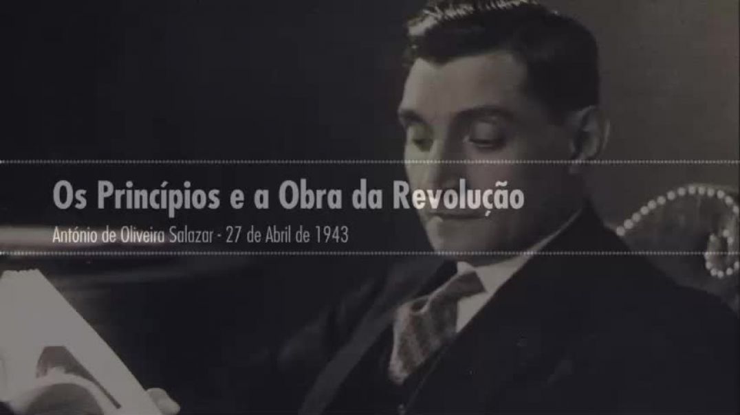 Os Princípios e a Obra da Revolução - António de Oliveira Salazar - 1943