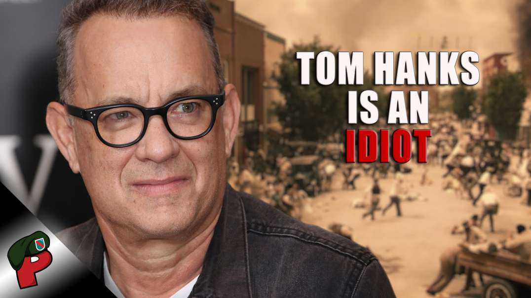 Tom Hanks is an Idiot | Grunt Speak Live