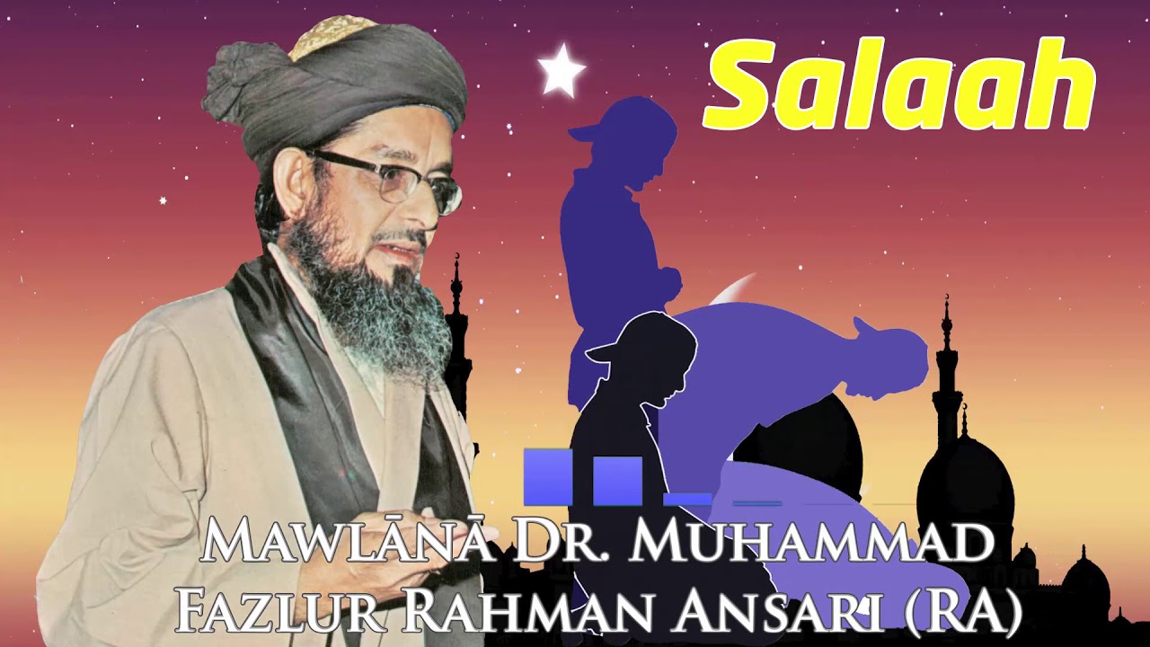 Salaah Dr Fazlur Rahman Ansari