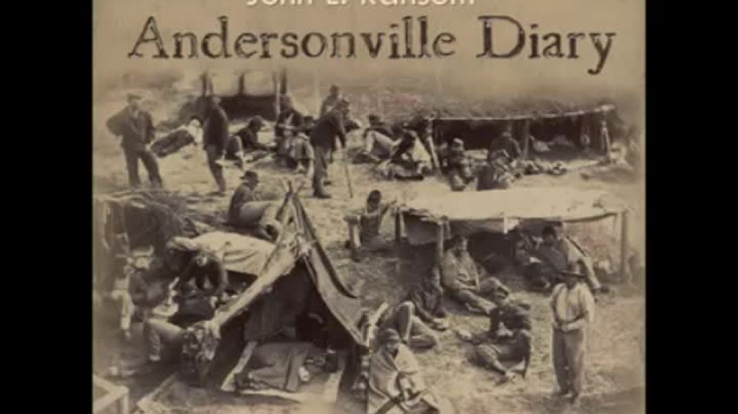 Andersonville Diary, John L. RANSOM (1843 - 1919)