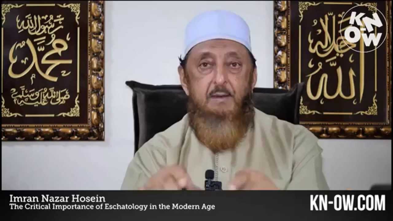 The Critical Importance of Islamic Eschatology By Imran Hosein