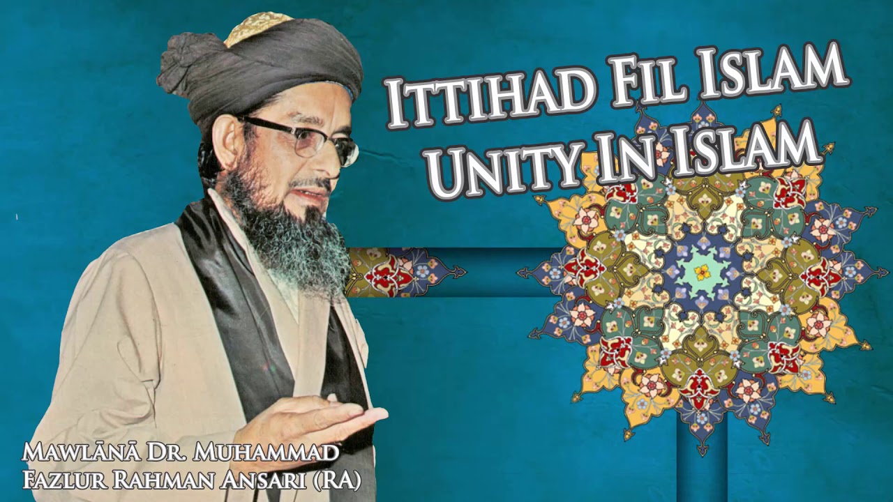 Ittihad Fil Islam Unity In Islam Dr Fazlur Rahman Ansari