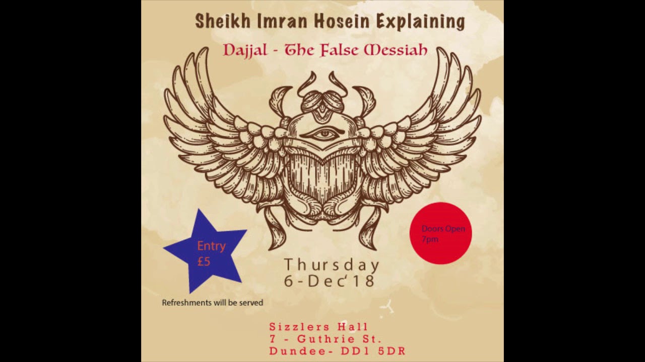 Explaining Dajjal The Anti Christ By Sheikh Imran N Hosein