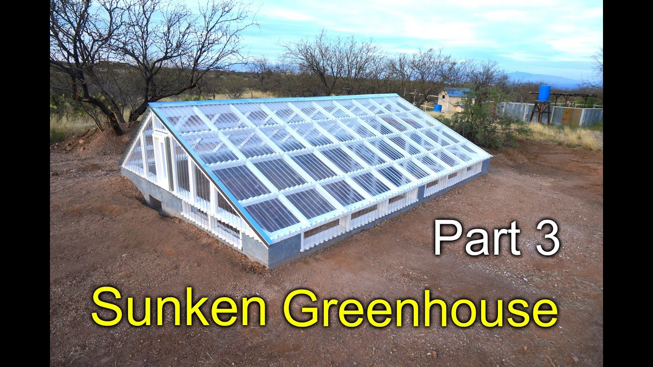 Sunken Greenhouse Part 3 - framing, polycarbonate install how to