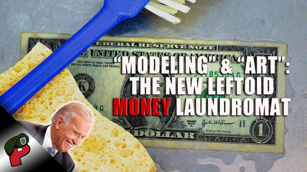 Modeling and Art: The New Leftoid Money Laundromat | Grunt Speak Highlights