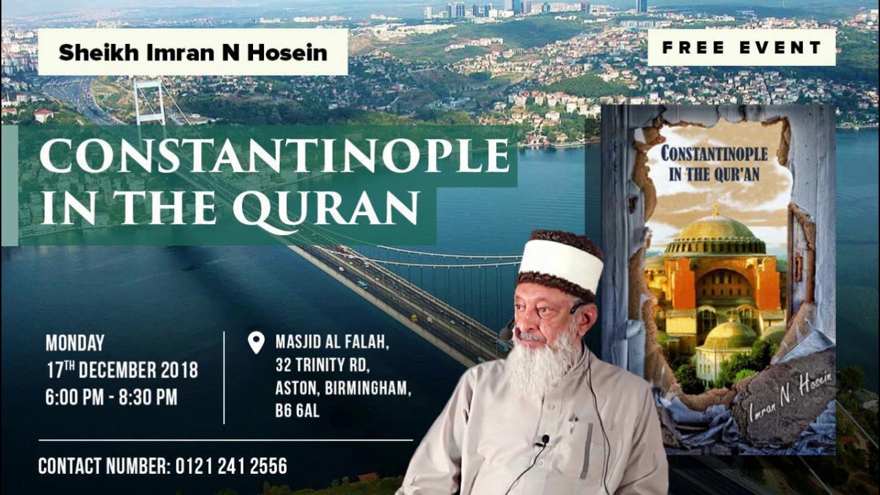 Upcoming Lecture Constantinople In The Quran Birmingham on Monday 17th December 2018