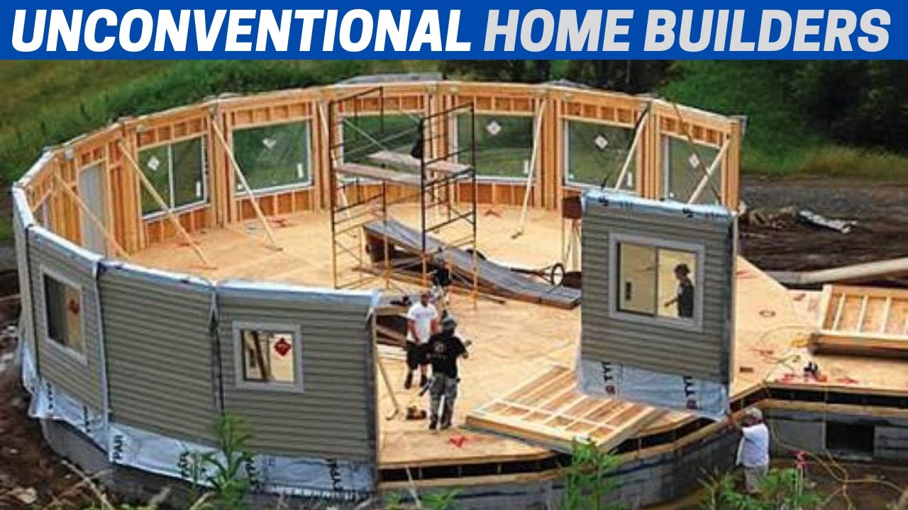 6 Unconventional Home Builders #1