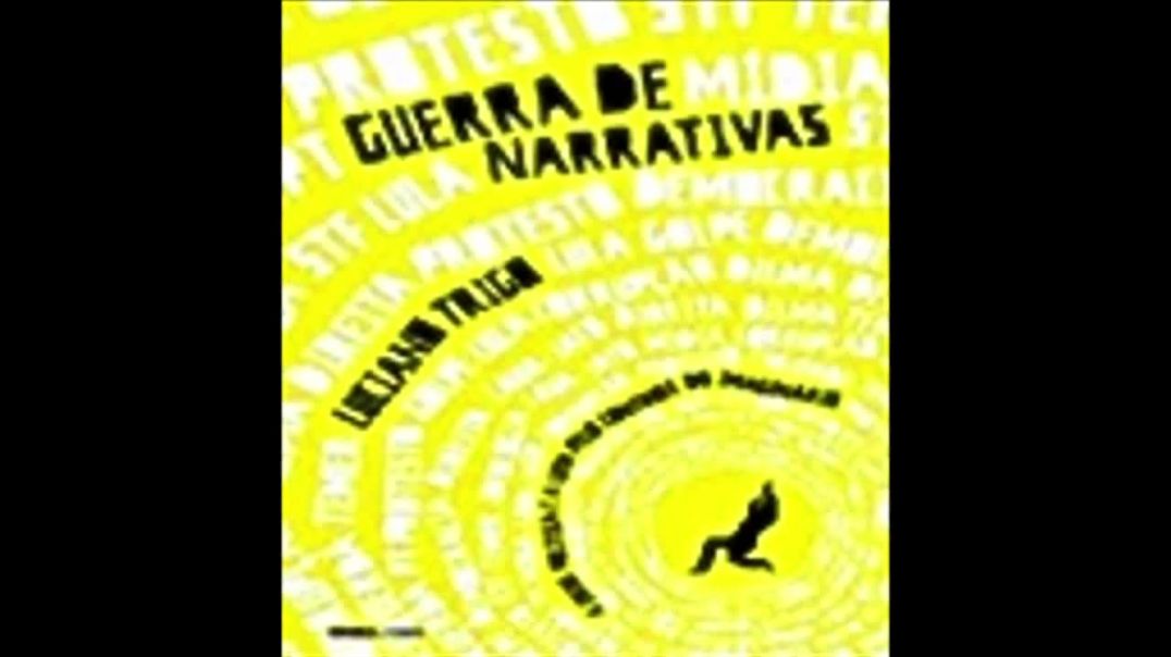 Guerra de Narrativas | Luciano Trigo, livro em análise