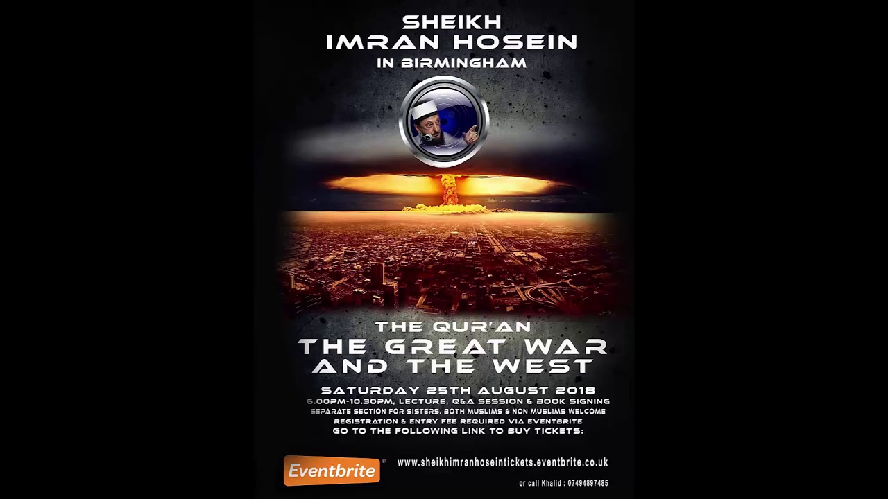 Sheikh Imran Hosein In Birmingham - 25th August 2018 - The Qur’an, The Great War & The West - PROMO