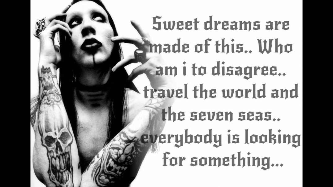 Metal With MGTOW Lyrics - MARILYN MANSON, Sweet Dreams (Are Made Of This) (read description)