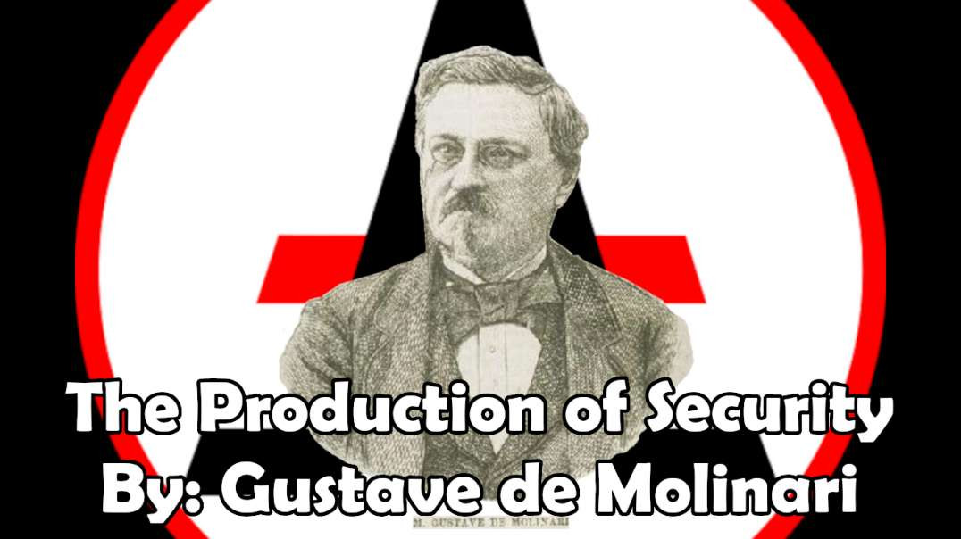 The Production of Security - By: Gustave de Molinari