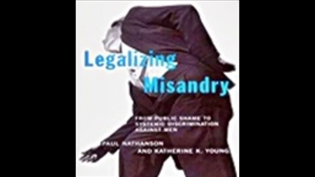 Legalizando a Misandria| Paul Nathanson e Katherine K. Young