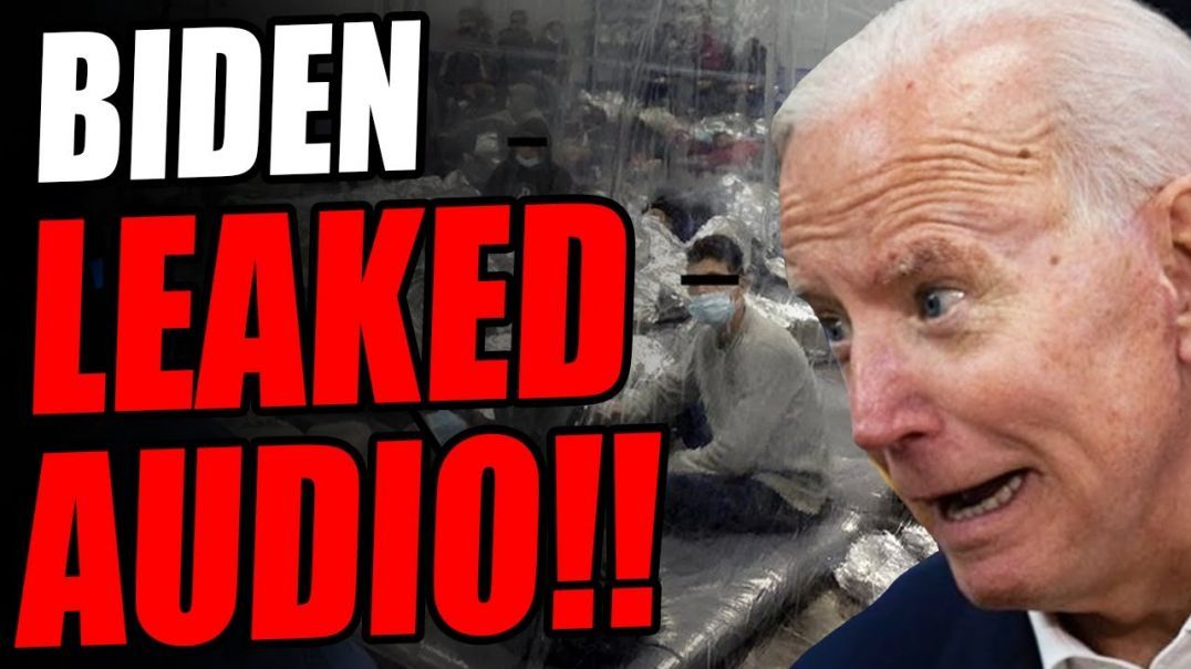 BREAKING! Leaked Audio PROVES Biden Administration Has Been LYING About The Border!! We Are RIGHT.