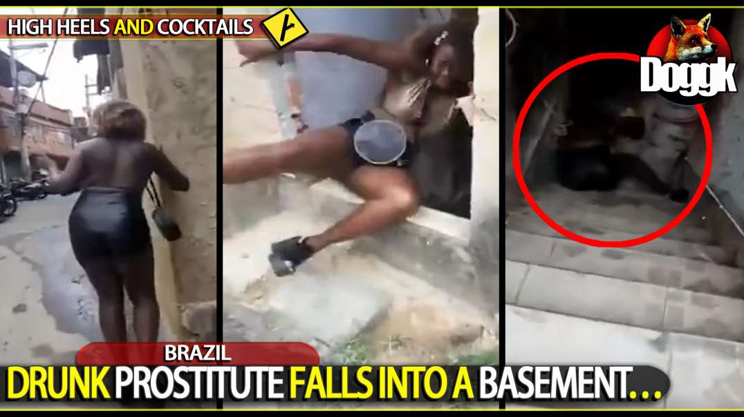 DRUNK PROSTITUTE FALLS INTO A BASEMENT.. (BRAZIL)