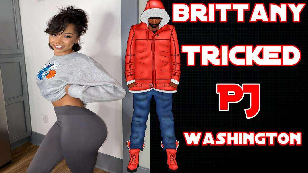 Brittany Renner Tricked PJ