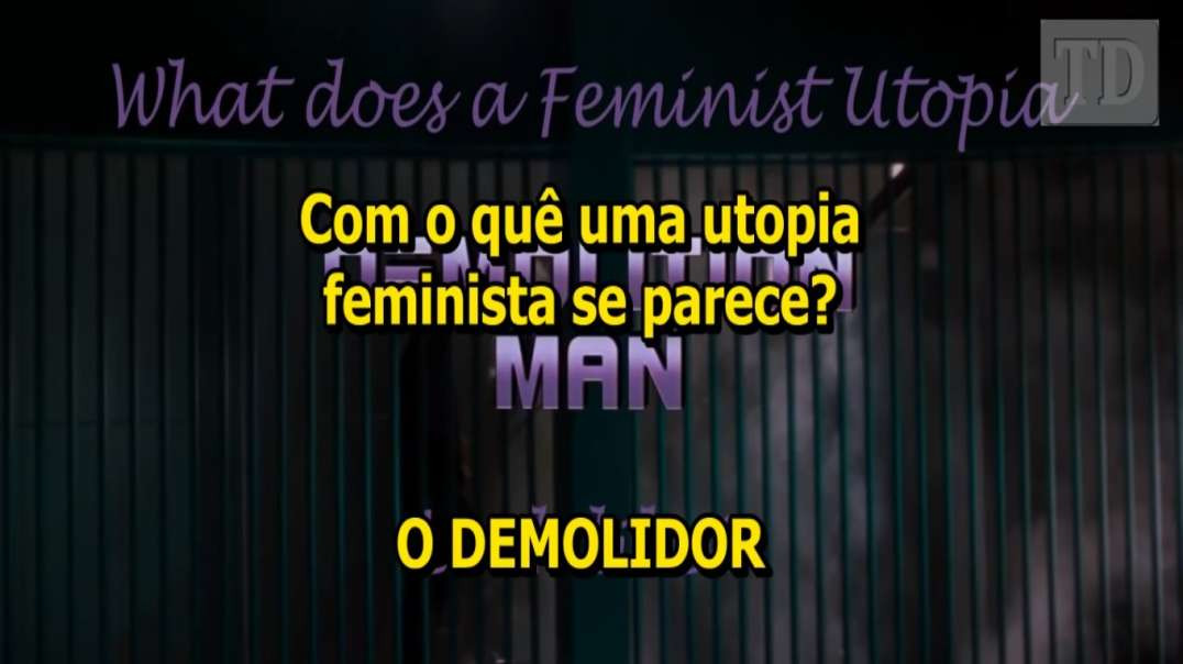 Com o quê uma utopia feminista se parece (O Demolidor) - Darwinian Thougth