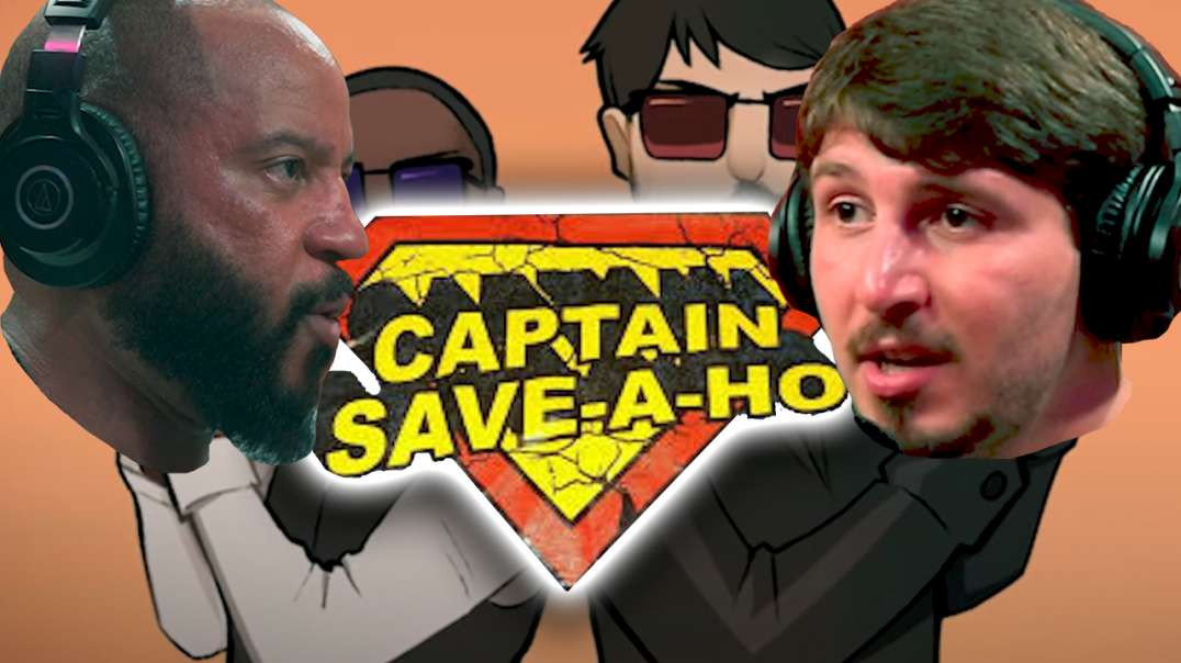 ​ @Savo Central  And I Discuss The Captain Save - A - Heaux Complex