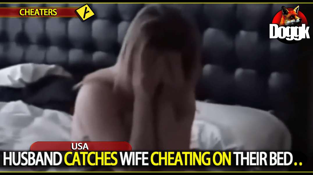 HUSBAND CATCHES WIFE CHEATING IN THEIR BED.. (USA)