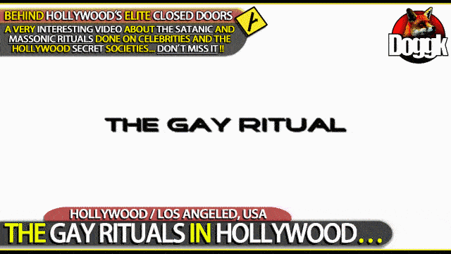 BEHIND HOLLYWOOD'S ELITE CLOSED DOORS - THE GAY RITUALS - [INTERESTING, DON'T MISS IT !]