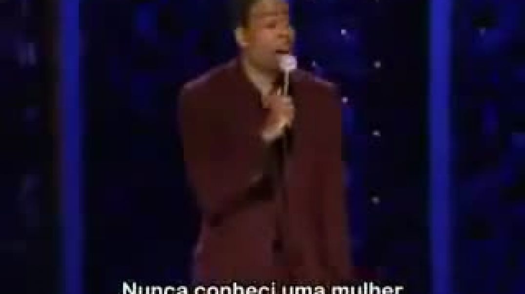 Chris Rock Falando sobre mulheres