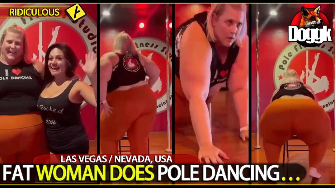 FAT WOMAN DOES POLE DANCING... (LAS VEGAS / NEVADA, USA)