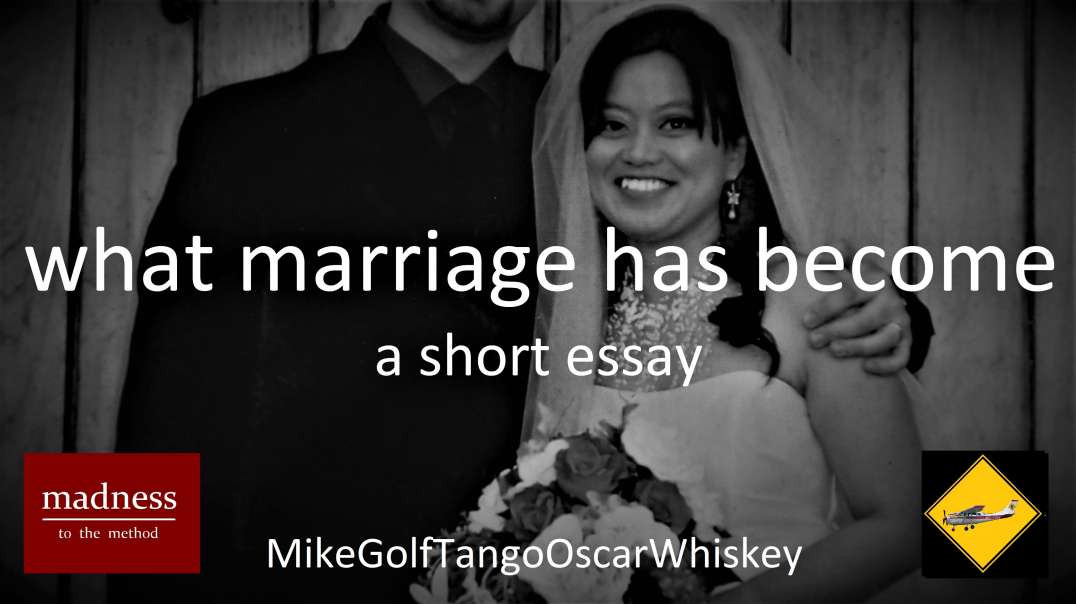 What Marriage Has Become: A Short Essay