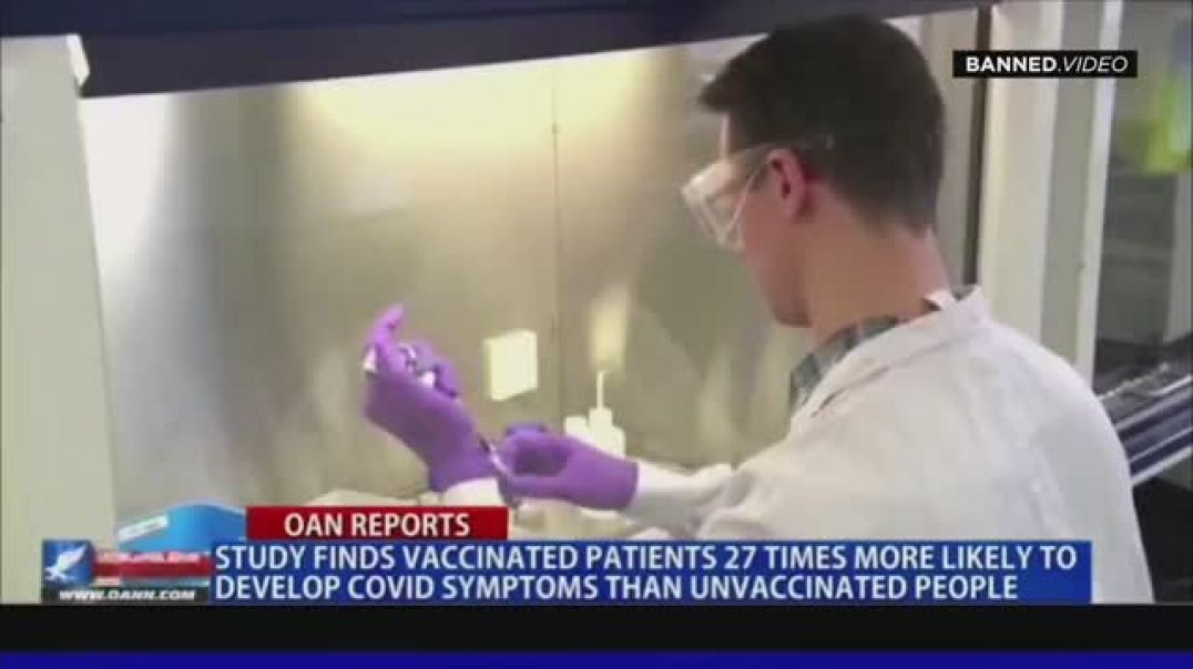 SHOCK STUDY! Vaccinated 27 Times More Likely To Catch COVID