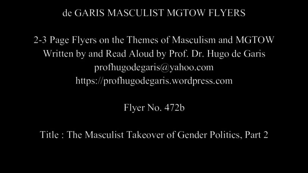 472b   The Masculist Takeover of Gender Politics, Part 2 (Masculism, MGTOW)