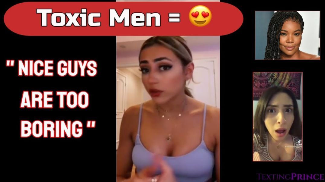 Women Admitting they Want 'Toxic Men'