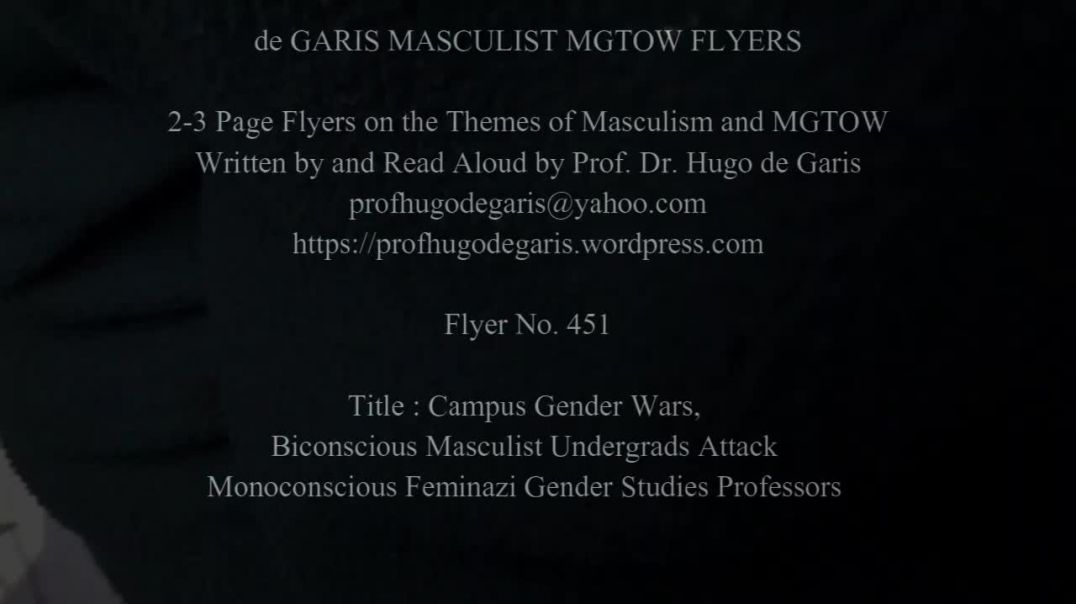 451  Campus Gender Wars,  Biconscious Masculist Undergrads Attack Monoconscious Feminazi Gender Studies Professors (Masc