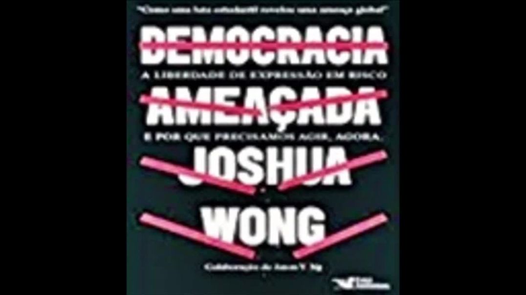 Democracia Ameaçada | Joshua Wong, livro em análise