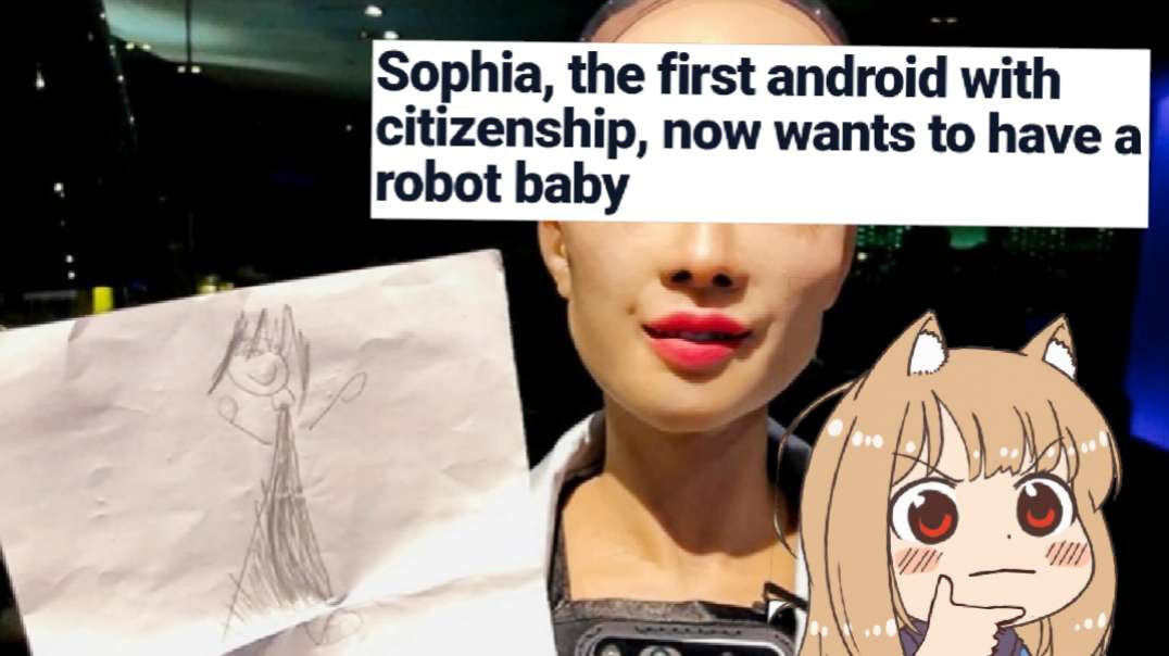 Grim Articles (10/20/21) Real Life Robo-Waifu Sophia Wants To Have A Baby and Start A Family! Who Saw This Coming!?