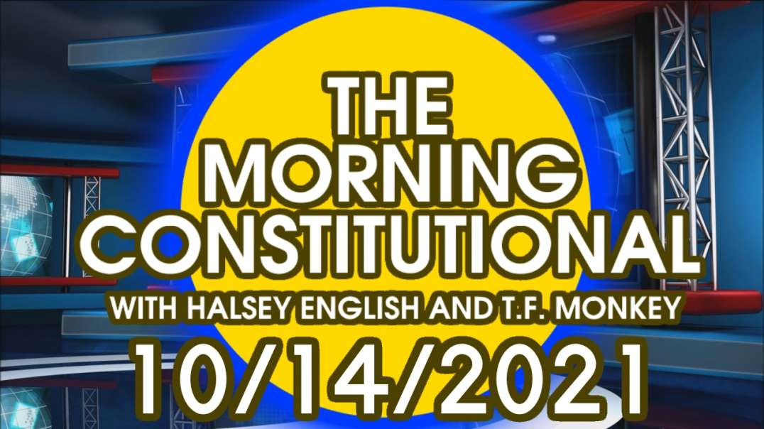 The Morning Constitutional: 10/14/2021