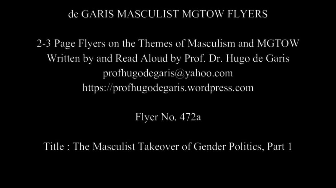 472a    The Masculist Takeover of Gender Politics, Part 1 (Masculism, MGTOW)