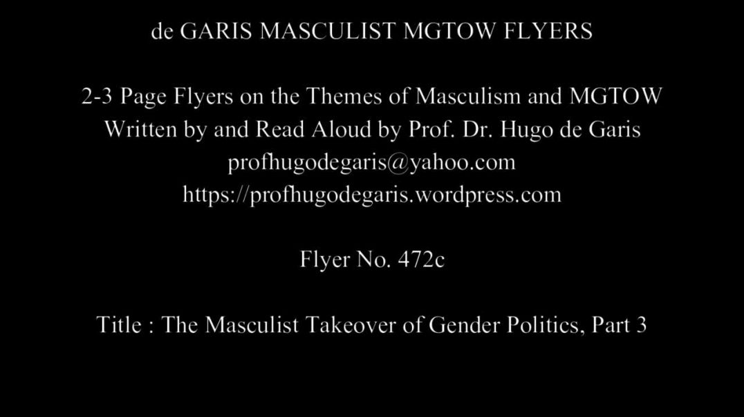 472c   The Masculist Takeover of Gender Politics, Part 3 (Masculism, MGTOW)