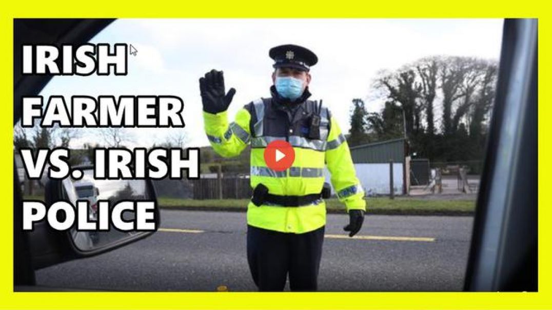 IRISH FARMER VS  (IRISH POLICE) AT COVID CHECKPOINT...