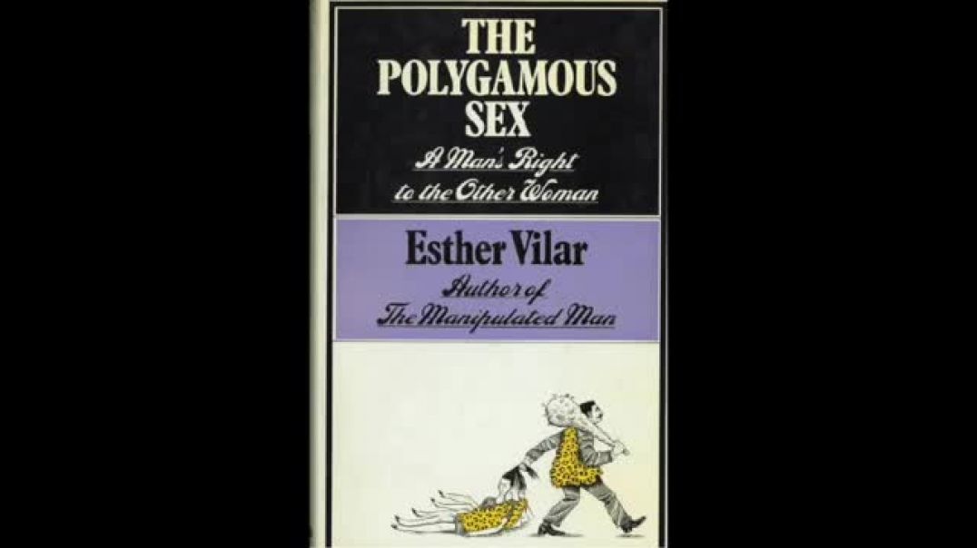 THE POLYGAMOUS SEX BY ESTHER VILAR 1976 BOOK