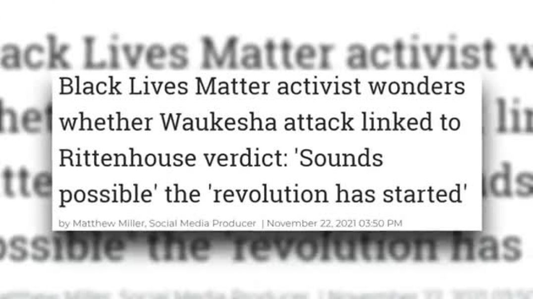 WHY THE WAUKESHA ATTACK WILL DESTROY BLM