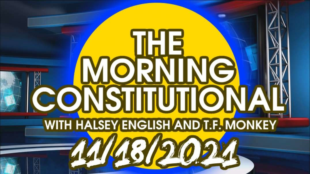 The Morning Constitutional: 11/18/2021